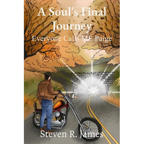 A Soul's Final Journey: Everyone Calls Me Paige