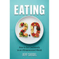 Eating 2.0: How to Eat Confidently in an Ultraprocessed World