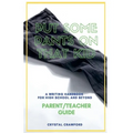 Put Some Pants on That Kid: A Writing Handbook for High School and Beyond (Parent-Teacher Guide)