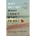 Why Do I Do What I Don't Want to Do?