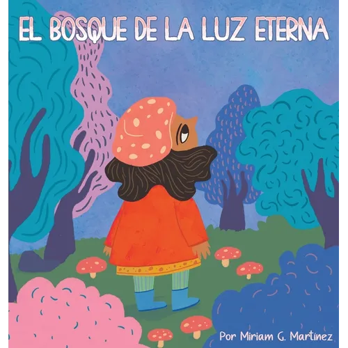 El Bosque de la Luz Eterna