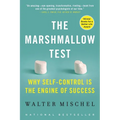The Marshmallow Test: Why Self-Control Is the Engine of Success