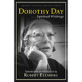 Dorothy Day: Spiritual Writings