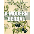 A Modern Herbal (Volume 2, I-Z and Indexes)
