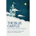 The Blue Castle: Retold in Simple English