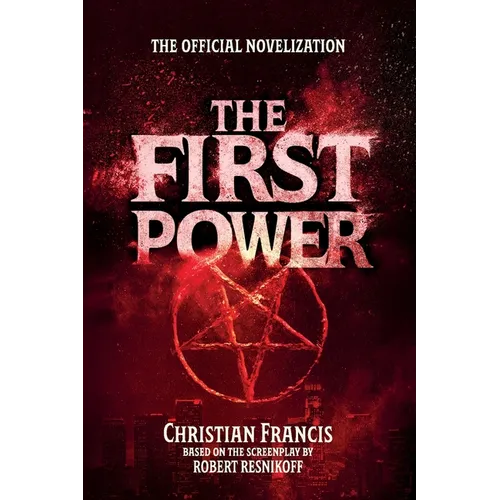 The First Power: The Official Novelization - Mass Market Edition