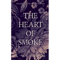 The Heart of Smoke