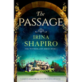 The Passage: A Completely Unforgettable Page-Turner Full of Mystery and Emotion