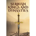 Serbian Kings and Dynasties