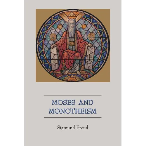 Moses and Monotheism