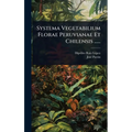 Systema Vegetabilium Florae Peruvianae Et Chilensis ......