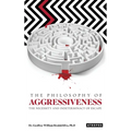The Philosophy of Aggressiveness
