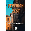 Feverish Zest