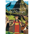 Discovering Our Inca Princess