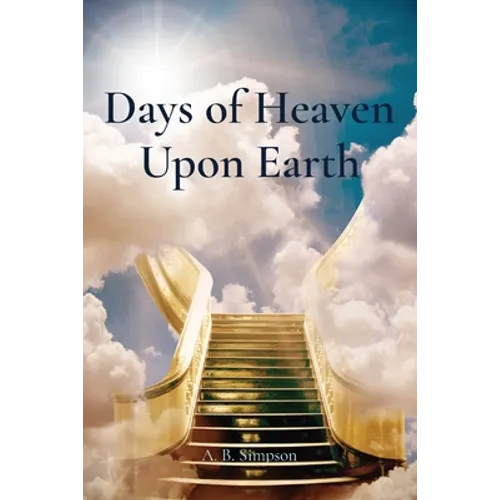 Days of Heaven Upon Earth