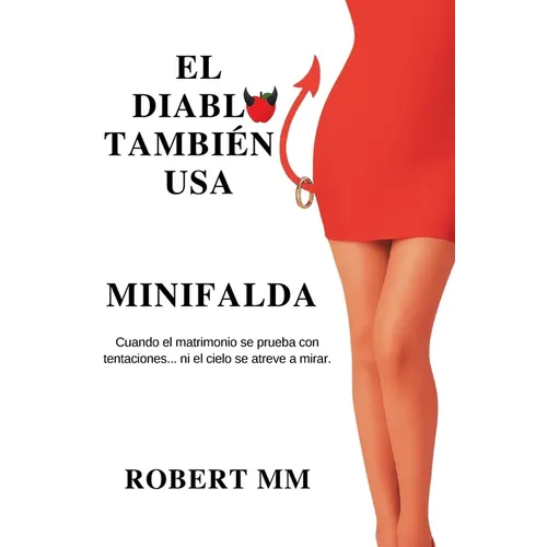 El Diablo también usa minifalda