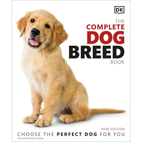 The Complete Dog Breed Book, New Edition