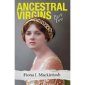 Ancestral Virgins: Part Two