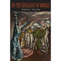 On the Genealogy of Morals