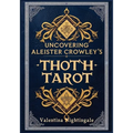 Uncovering Aleister Crowley's Thoth Tarot