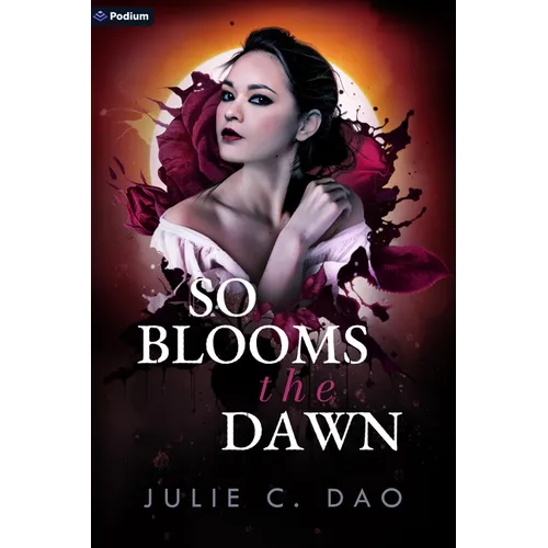 So Blooms the Dawn: A Tale of Romantic Gothic Horror