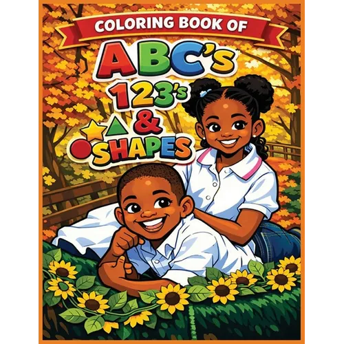 Coloring Book of ABC's, 123's & Shapes