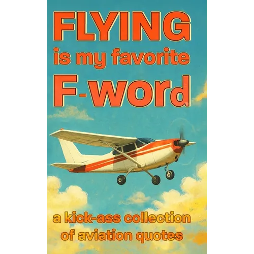 Flying is my favorite F-word