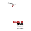 Casualties of War: An Investigation