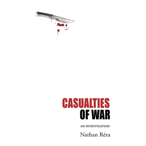 Casualties of War: An Investigation
