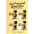 Eat Fat And Grow Slim