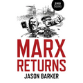 Marx Returns
