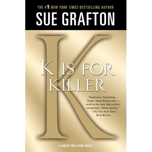 K Is for Killer: A Kinsey Millhone Novel