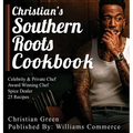 Christian's Southern Roots Cookbook