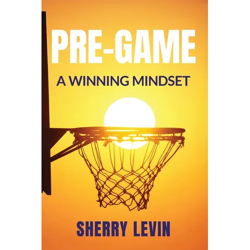 Pre-Game: A Winning Mindset