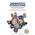 Generative Consulting: Tools for creativity, consciousness and collective transformation