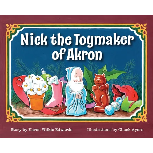 Nick The Toymaker Of Akron