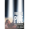 From the Pile: A 9-11 First Responder's Story