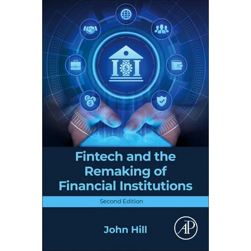 Fintech and the Remaking of Financial Institutions