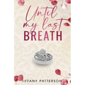 Until My Last Breath