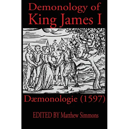 King James Demonology: Daemonologie 1597