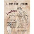 Astragalomancy: A Loaded Guide: Intriguing Readings of 21 Discrete Dice Throws