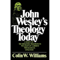 John Wesley's Theology Today