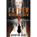 The Boy My Father Never Knew