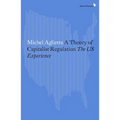A Theory of Capitalist Regulation: The US Experience