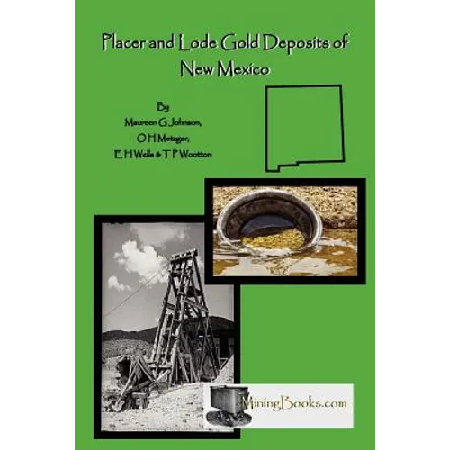 Lode and Placer Gold Deposits of New Mexico