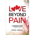 Love Beyond Pain: A Compassionate Guide to Supporting a Partner Through Trauma