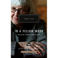 In a Yellow Wood: Selected Stories and Essays