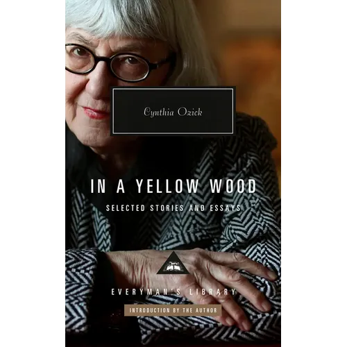 In a Yellow Wood: Selected Stories and Essays