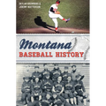 Montana Baseball History