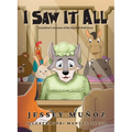 I Saw It All: Grandma's Account of the Big Bad Wolf Story